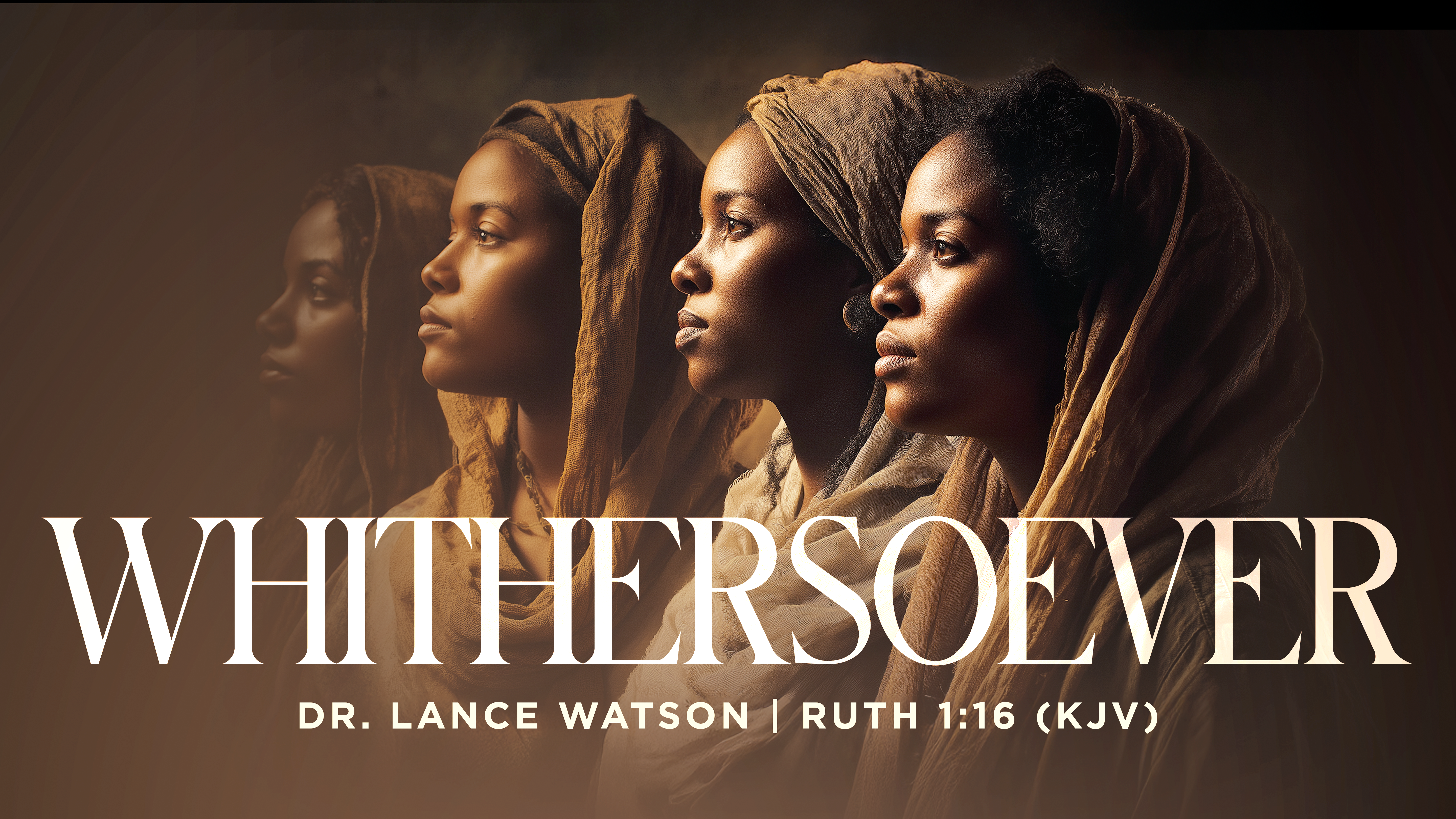 Whithersoever | Part 3