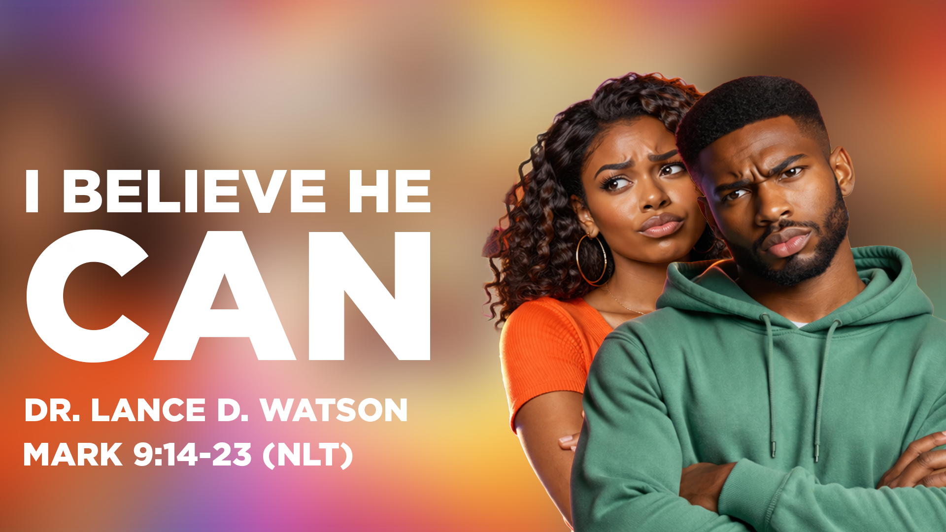 I Believe He Can | Part 7